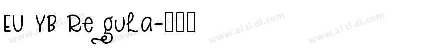 EU YB Regula字体转换